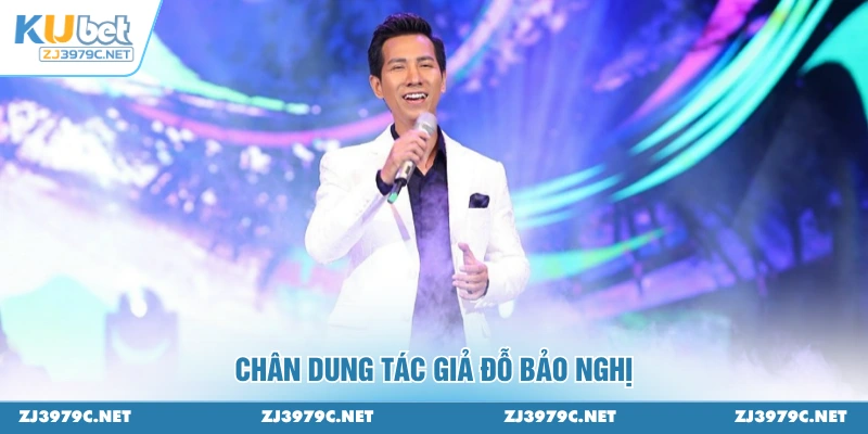 Chân dung tác giả Đỗ Bảo Nghị