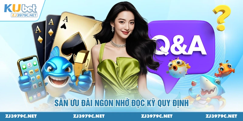 Săn ưu đãi ngon nhờ đọc kỹ quy định